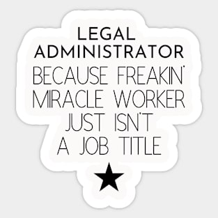 Legal Administrator Gift Idea For Him Or Her, Thank You Present Sticker